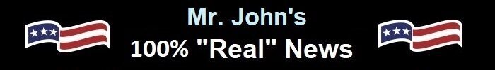 Mr. John's '100% Real News'